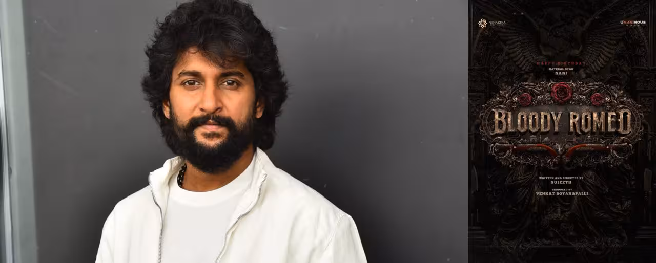 Bloody Romeo | నాని బర్త్డే ట్రీట్ – లోకేష్ కనగరాజ్ ఫార్ములాతో బ్లడీ రోమియో